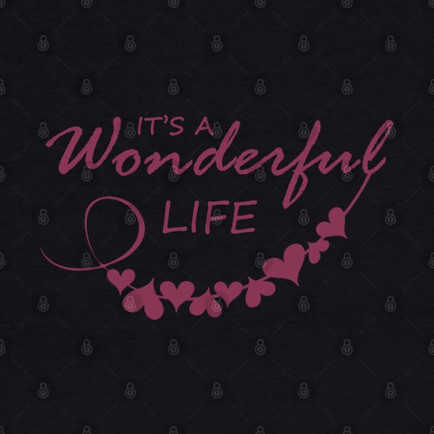 it's a wonderful life by NewMerch